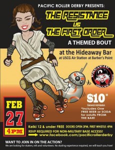 Pacific Roller Derby Star Wars Themed Bout @ The Hideaway Club at Barber's Point Coast Guard Air Station