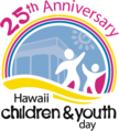 Hawaii Children and Youth Day (CYD) @ Hawaii State Capital Auditorium