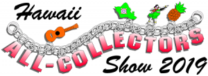 Hawaii All-Collectors Show @ Blaisdell Exhibition Hall | Honolulu | Hawaii | United States