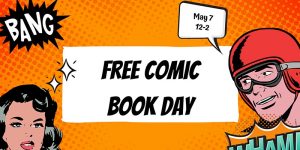 Free Comic Book Day 2022 @ MCBH Library | MCBH K BAY | Hawaii | United States