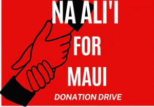 Nā Ali’i for Maui @ ‘Aiea High School | Aiea | Hawaii | United States