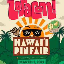 Lofacon & Hawai'i Pin Fair @ Neal S. Blaisdell Center | Honolulu | Hawaii | United States