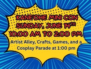 Kaneohe Mini Con @ Kaneohe Public Library | Kaneohe | Hawaii | United States