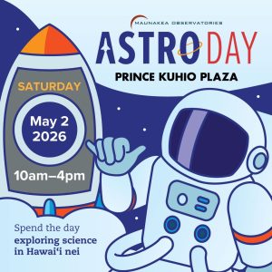 AstroDay 2026 @ Prince Kuhio Plaza | Hilo | Hawaii | United States